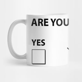 Are you drunk ? Mug